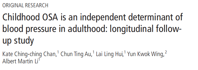 BMJ Thorax：Childhood OSA is an independent determinant of blood pressure in adulthood: longitudinal follow-up study关注儿童睡眠呼吸暂停综合征